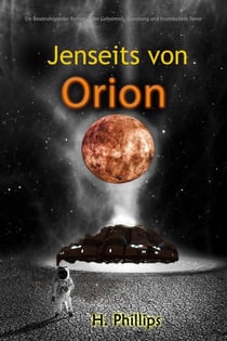 Jenseits von Orion:  Ein Beunruhigender Roman voller Geheimnis, Spannung und Kosmischem Terror