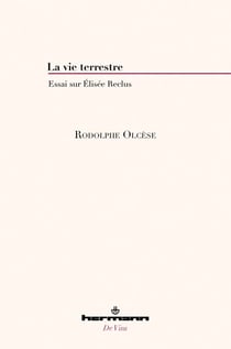 La vie terrestre - Essai sur Élisée Reclus