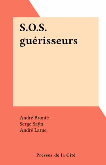 S.O.S. guérisseurs
