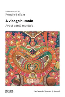 À visage humain - Art et santé mentale