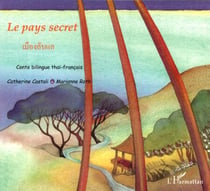 Le pays secret - À partir de 6 ans