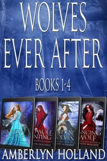 Wolves Ever After Books 1-4 - Wolves Ever After