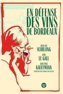 En défense des vins de Bordeaux