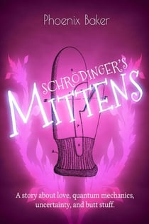 Schrödinger's Mittens - Mittens, #2