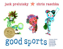Good Sports - Rhymes about Running, Jumping, Throwing, and More