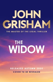 The Widow - the unforgettable new courtroom drama from the master of the legal thriller!