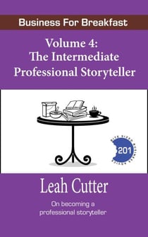 The Intermediate Professional Storyteller - Business for Breakfast, #4