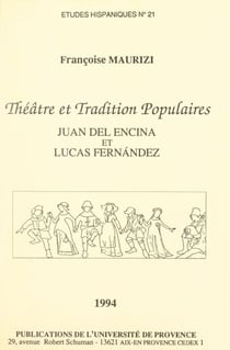Théâtre et tradition populaires : Juan del Encina et Lucas Fernández