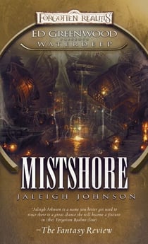 Mistshore - Ed Greenwood Presents Waterdeep