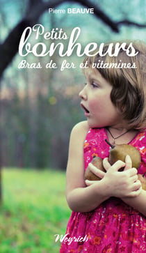 Petits bonheurs, bras de fer et vitamines - Anecdotes familiales entre un grand-père et ses petits-enfants