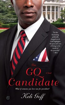 The GQ Candidate - A Novel