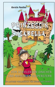 Prinzessin Susabella - Von schielenden Drachen und niesenden Gespenstern