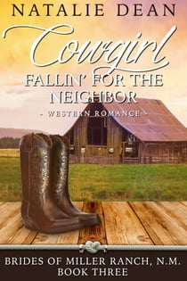 Cowgirl Fallin' for the Neighbor - Brides of Miller Ranch, N.M., #3