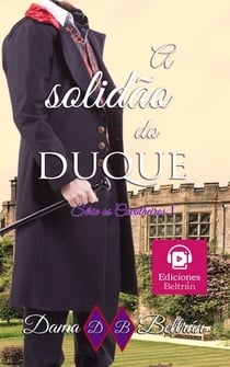 A solidão do Duque - Cavalheiros, #1