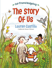 Our Friend Hedgehog - The Story of Us