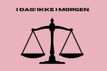 I dag! Ikke i morgen.