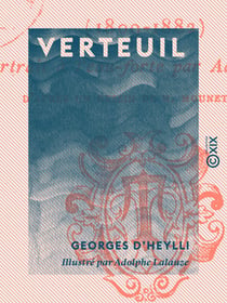 Verteuil - Secrétaire général de la Comédie-Française (1809-1882)