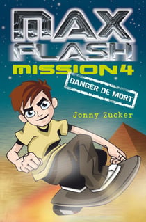 Mission 4 - Danger de mort