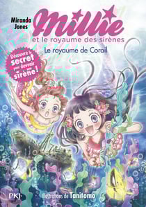Millie et le royaume des sirènes - Tome 3 Le Royaume de Corail
