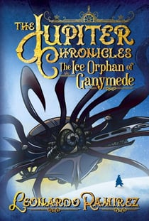 The Ice Orphan of Ganymede - The Jupiter Chronicles, #2