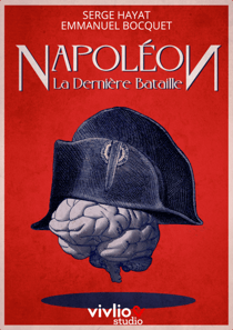Napoléon : la dernière bataille