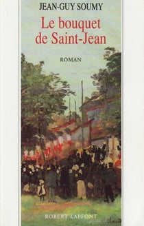 Le bouquet de Saint-Jean - tome 3 - Tome 3