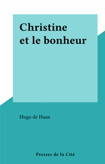 Christine et le bonheur