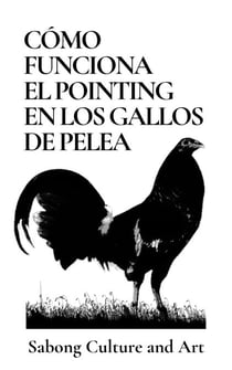 Cómo Funciona el Pointing en Los Gallos de Pelea