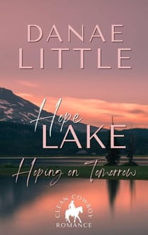 Hoping on Tomorrow - Hope Lake, #4