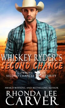 Whiskey Ryder's Second Chance - Cowboys of Second Chances Security, #1