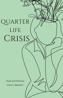 Quarter Life Crisis