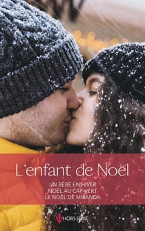 L'enfant de Noël - Un bébé en hiver - Noël au Cap-Vert - Le Noël de Miranda