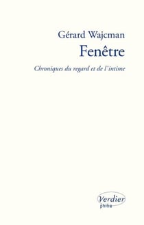 Fenêtre - Chroniques du regard et de l'intime