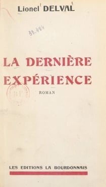 La dernière expérience