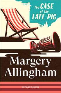 The Case of the Late Pig - A fiendishly fun novella-length mystery from a queen of golden age detective fiction