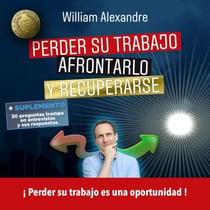 Perder su trabajo, afrontarlo y recuperarse - ¡ Perder su trabajo es una oportunidad !