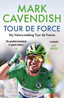Tour de Force - My history-making Tour de France