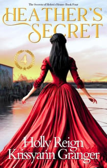 Heather's Secret - The Secrets of Helen's House, #4