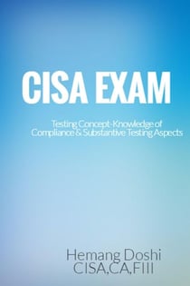 CISA EXAM-Testing Concept-Knowledge of Compliance & Substantive Testing Aspects