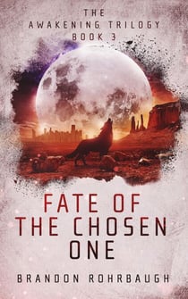 Fate of The Chosen One - The Awakening Trilogy, #3