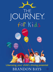 The Journey for Kids - Liberating your Child’s Shining Potential (Text Only)