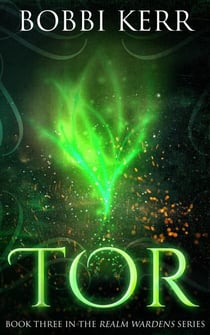 Tor - Realm Wardens Series, #3