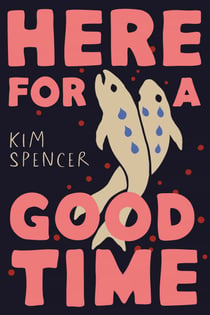 Here for a Good Time