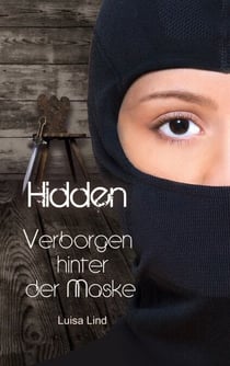 Hidden - Verborgen hinter der Maske