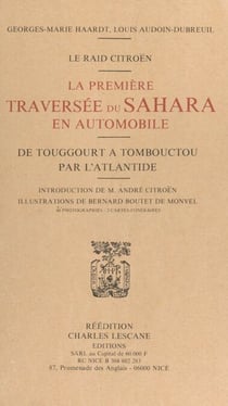 Le Raid Citroën :la première traversée du Sahara en automobile - De Touggourt à Tombouctou par l'Atlantide