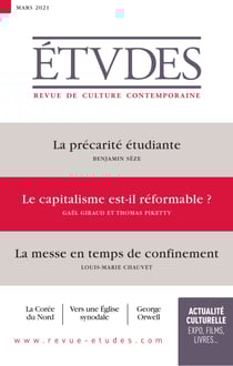 Revue Etudes : Le capitalisme est-il réformable? - Gaël Giraud et Thomas Piketty - 4280 - Mars 2021