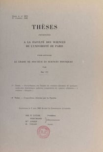 Perturbation des bandes de rotation-vibration de quelques molécules diatomiques polaires comprimées et "paires orbitantes" à rotation "bloquée" - Suivi de Propositions données par la Faculté : Dislocations de quelques métaux et alliages sous pression