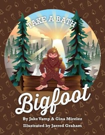 Take A Bath Bigfoot