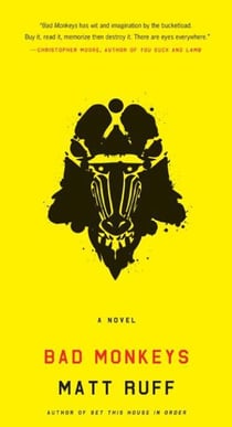 Bad Monkeys - A Novel