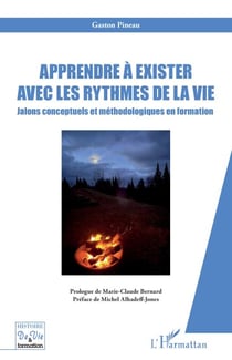 Apprendre à exister avec les rythmes de la vie - Jalons conceptuels et méthodologiques en formation